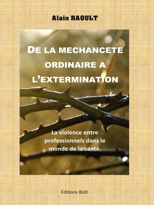 cover image of De la méchanceté ordinaire à l'extermination